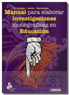 Manual Para Elaborar Investigaciones Monograficas En Educacion