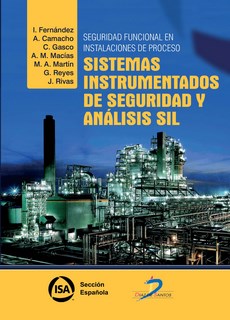 Seguridad Funcional En Instalaciones De Proceso:Sist.Instrumentados