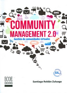 Community Management 2.0. Gestion De Comunidades Virtuales