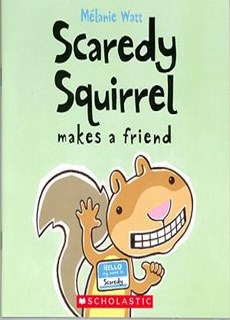 Scaredy Squirrel