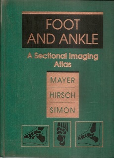 Foot And Ankle -A Sectional Imaging Atlas