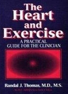 The Heart And Exercise A Practical Guide For The Clinician