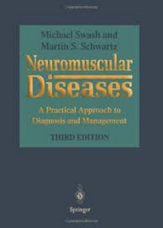 Neuromuscular Diseases 3Ed: A Practical Approach To Diagnosis And Man.