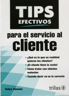 Tips Efectivos Para El Servicio Al Cliente