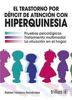 El Trastorno Por Deficit De Atencion Con Hiperquinesia