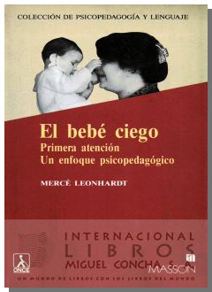 El Bebe Ciego 1ª Atencion Un Enfoque Psicopedagogico