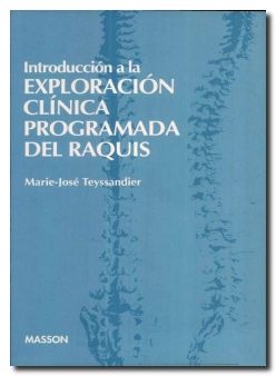 Introduccion A La Exploracion Clinica Programada Del Raquis