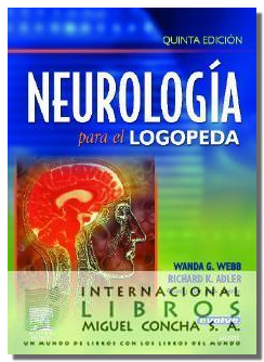 Neurologia Para El Logopeda 5ª Ed + Evolve