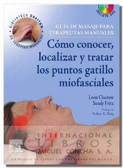 Guia De Masaje Para Terapeutas Manuales : Como Conocer Localizar Y Tra