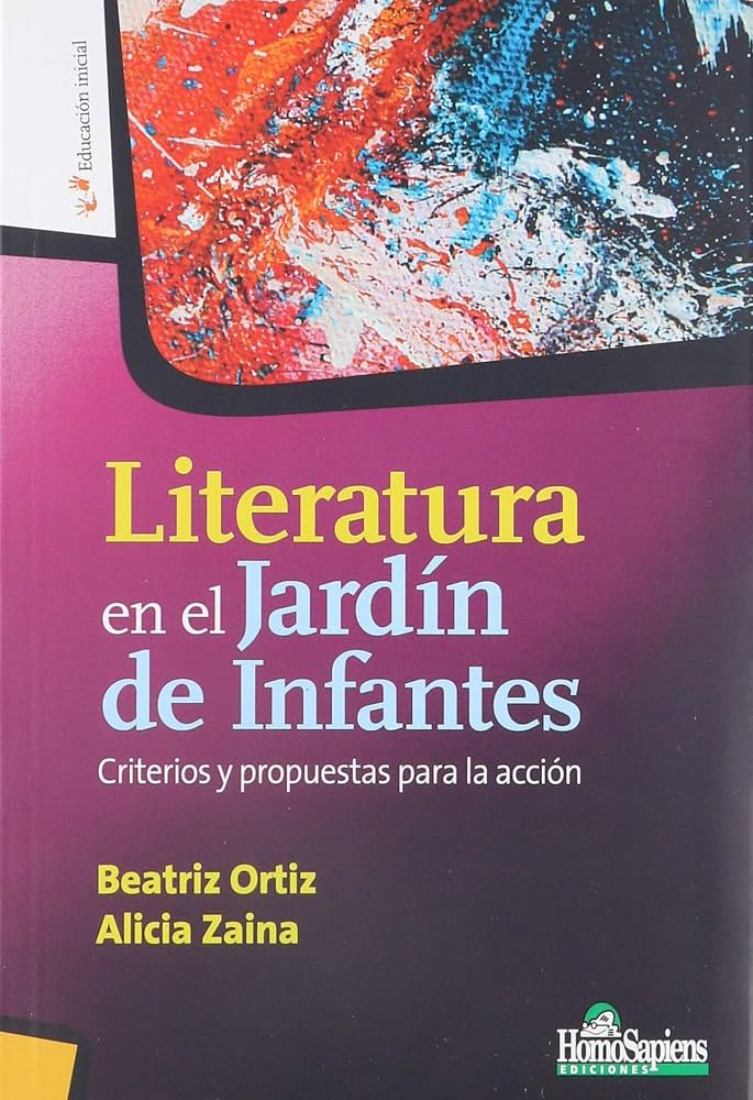 Literatura En El Jardin De Infantes. Criterios Y Propuestas Para