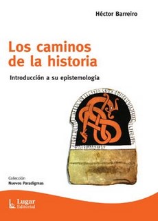 Los Caminos De La Historia:Introduccion A Su Epistemologia