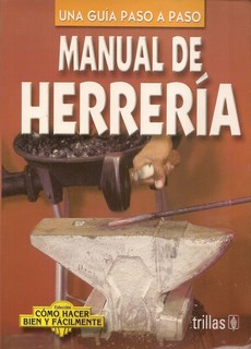 Manual De Herreria Guia Paso A Paso
