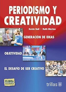 Periodismo Y Creatividad
