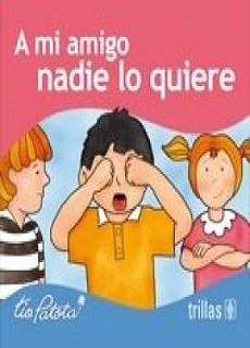 A Mi Amigo Nadie Lo Quiere