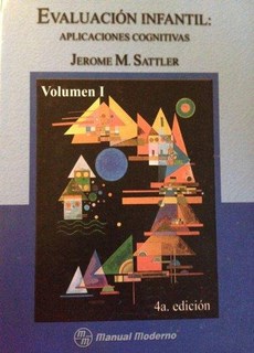 Evaluacion Infantil: Aplicaciones Cognitivas Vol. 1, 4ª Ed.