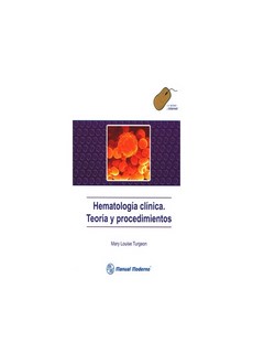 Hematologia Clinica Teoria Y Procedimientos Con Acceso A Internet