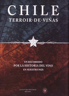 Chile Terroir De Viñas. Un Recorrido Por La Historia Del Vino (P)