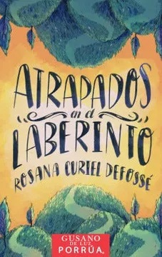 Atrapados En El Laberinto