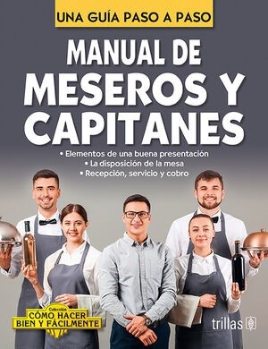 Manual De Meseros Y Capitanes Una Guia Paso A Paso