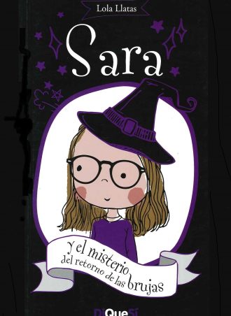 Sara Y El Misterio Del Retorno De Las Brujas