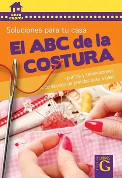 El Abc De La Costura Soluciones Para Tu Casa