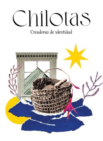 Chilotas, creadoras de identidad