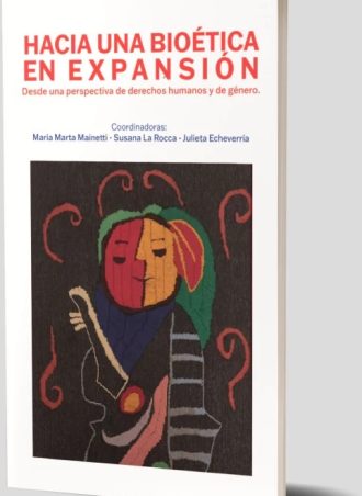 Hacia Una Bioetica En Expansion. Desde Una Perspectiva De Derechos Hum