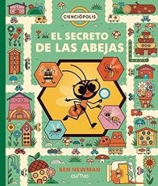 Cienciopolis: El secreto de las abejas